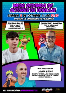 Mesa redonda con los actores de doblaje Guillermo Romero (Voz de Mario Bros, Henry Cavill, Chris Pratt…) y Álvaro Balas (Voz de Bowsy, Leonardo en TMNT, Percy Jackson…) y Presentado por el director/actor de doblaje Javier Balas