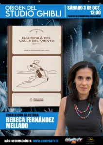 Charla: Origen del Studio Ghibli por Rebeca Fernández Mellado autora del libro Biblioteca Ghibli: Nausicaä del Valle del Viento” de Héroes de Papel
